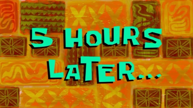 5 hours later green screen
