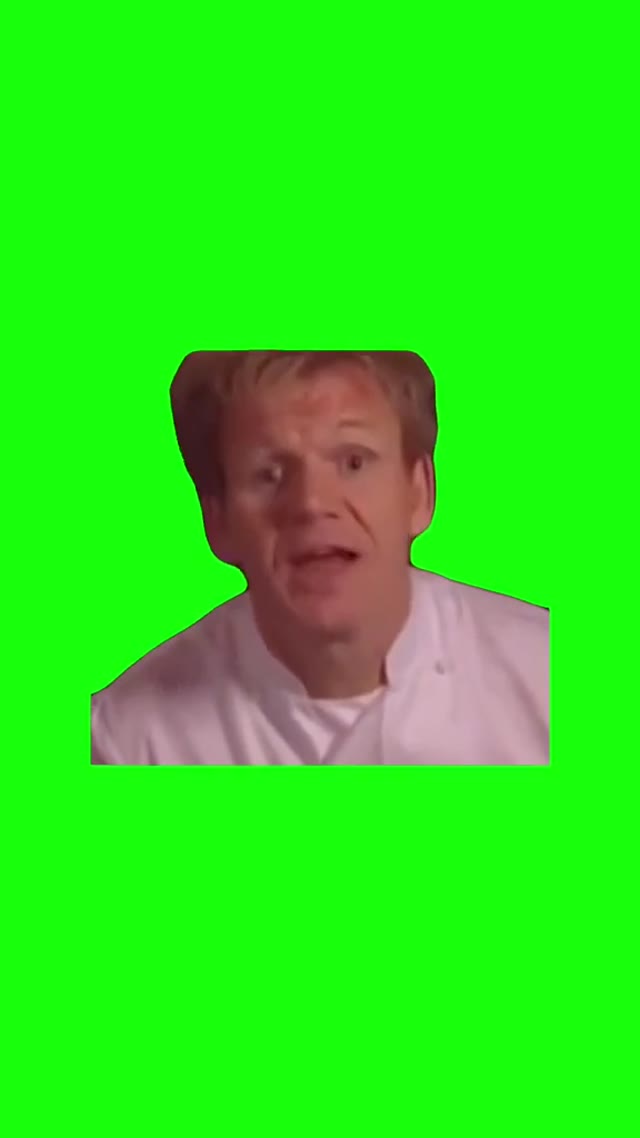 Gordon Ramesy Go F yourself green screen