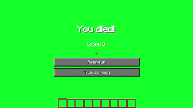 Minecraft You Died green screen