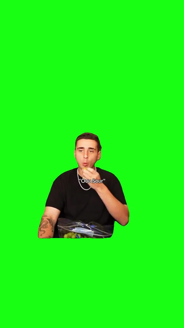 Oooo Sour green screen